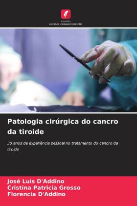 Patologia cirúrgica do cancro da tiroide