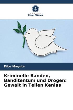 Kriminelle Banden, Banditentum und Drogen: Gewalt in Teilen Kenias