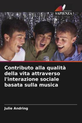 Contributo alla qualità della vita attraverso l'interazione sociale basata sulla musica