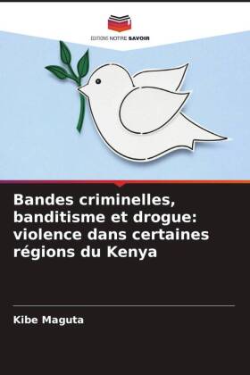 Bandes criminelles, banditisme et drogue: violence dans certaines régions du Kenya