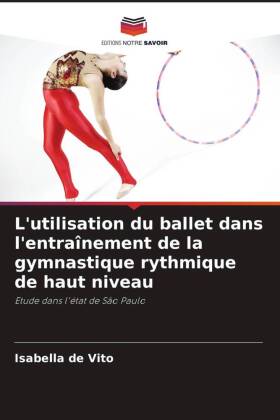 L'utilisation du ballet dans l'entraînement de la gymnastique rythmique de haut niveau