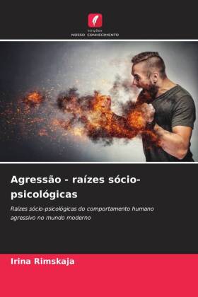 Agressão - raízes sócio-psicológicas