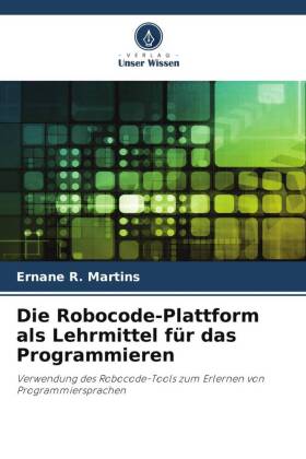 Die Robocode-Plattform als Lehrmittel für das Programmieren