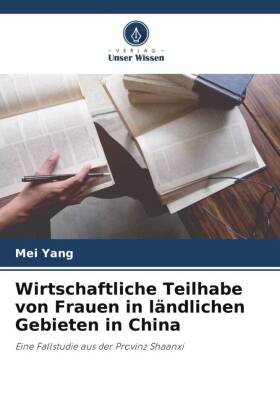 Wirtschaftliche Teilhabe von Frauen in ländlichen Gebieten in China