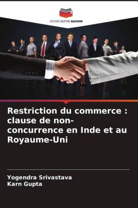 Restriction du commerce : clause de non-concurrence en Inde et au Royaume-Uni