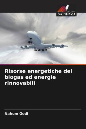 Risorse energetiche del biogas ed energie rinnovabili