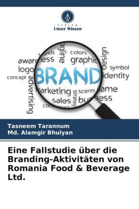 Eine Fallstudie über die Branding-Aktivitäten von Romania Food & Beverage Ltd.