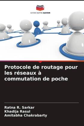 Protocole de routage pour les réseaux à commutation de poche