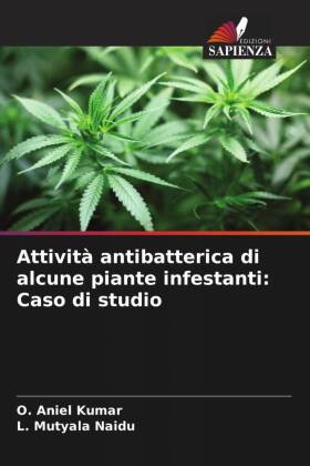 Attività antibatterica di alcune piante infestanti: Caso di studio