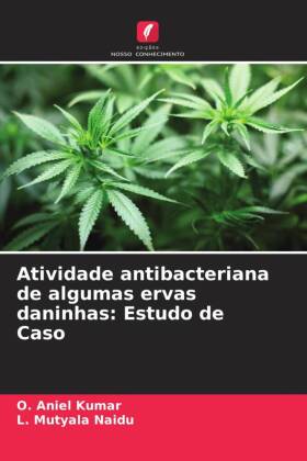 Atividade antibacteriana de algumas ervas daninhas: Estudo de Caso