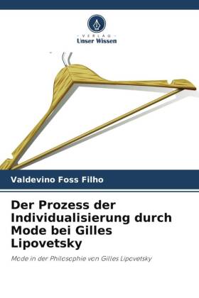 Der Prozess der Individualisierung durch Mode bei Gilles Lipovetsky