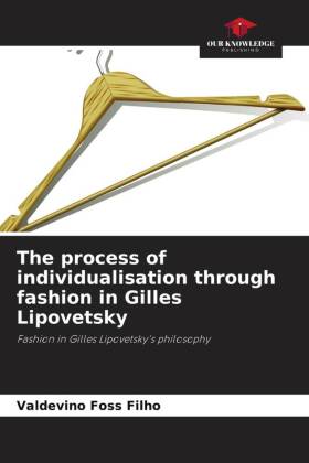 The process of individualisation through fashion in Gilles Lipovetsky