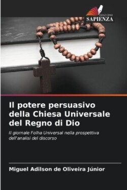 potere persuasivo della Chiesa Universale del Regno di Dio