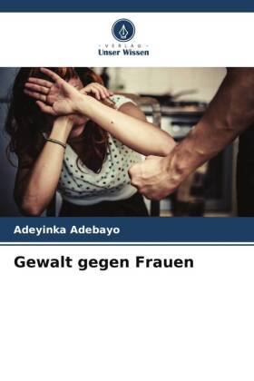 Gewalt gegen Frauen