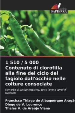 1 510 / 5 000 Contenuto di clorofilla alla fine del ciclo del fagiolo dall'occhio nelle colture consociate