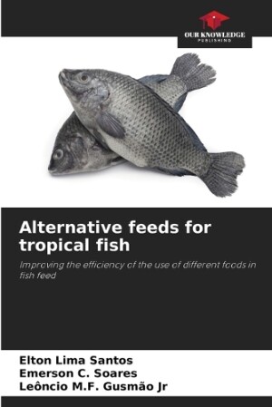 Alternative feeds for tropical fish