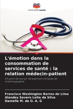 L'émotion dans la consommation de services de santé