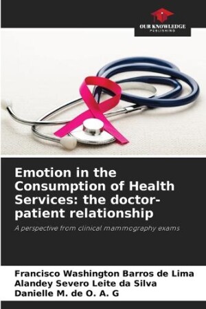 Emotion in the Consumption of Health Services