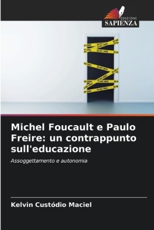 Michel Foucault e Paulo Freire