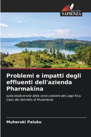 Problemi e impatti degli effluenti dell'azienda Pharmakina