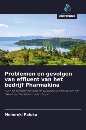 Problemen en gevolgen van effluent van het bedrijf Pharmakina