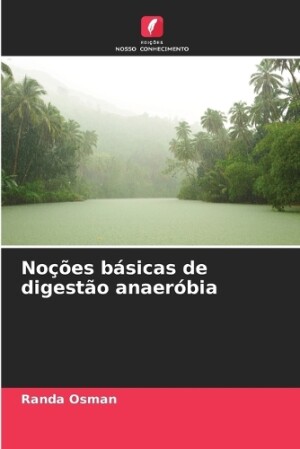 Noções básicas de digestão anaeróbia