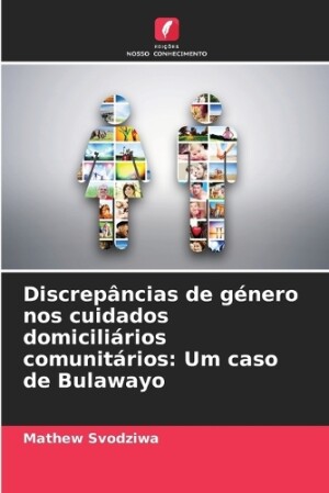 Discrepâncias de género nos cuidados domiciliários comunitários