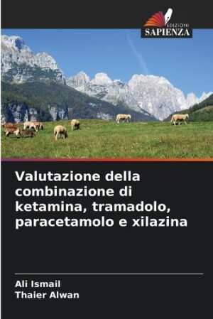 Valutazione della combinazione di ketamina, tramadolo, paracetamolo e xilazina