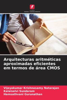 Arquitecturas aritméticas aproximadas eficientes em termos de área CMOS