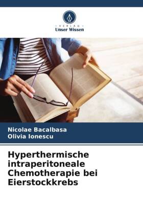 Hyperthermische intraperitoneale Chemotherapie bei Eierstockkrebs