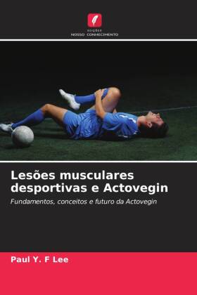 Lesões musculares desportivas e Actovegin