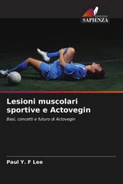 Lesioni muscolari sportive e Actovegin