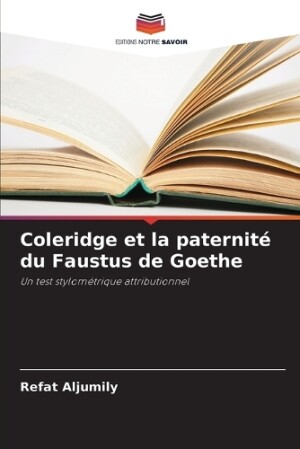 Coleridge et la paternité du Faustus de Goethe