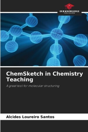 ChemSketch in Chemistry Teaching