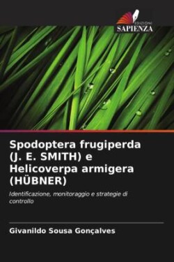 Spodoptera frugiperda (J. E. SMITH) e Helicoverpa armigera (HÜBNER)