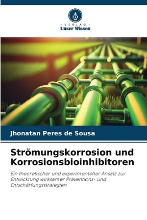 Strömungskorrosion und Korrosionsbioinhibitoren