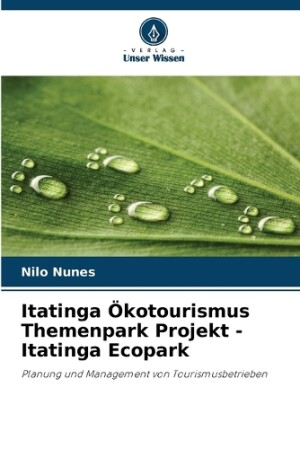 Itatinga Ökotourismus Themenpark Projekt - Itatinga Ecopark