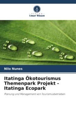 Itatinga Ökotourismus Themenpark Projekt - Itatinga Ecopark