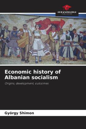 Economic history of Albanian socialism