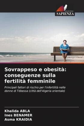 Sovrappeso e obesità: conseguenze sulla fertilità femminile