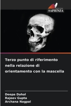 Terzo punto di riferimento nella relazione di orientamento con la mascella