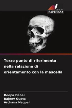 Terzo punto di riferimento nella relazione di orientamento con la mascella