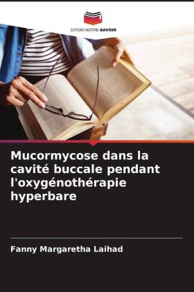 Mucormycose dans la cavité buccale pendant l'oxygénothérapie hyperbare