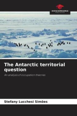 The Antarctic territorial question