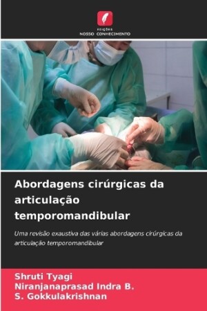 Abordagens cirúrgicas da articulação temporomandibular