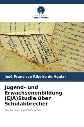 Jugend- und Erwachsenenbildung (EJA)Studie über Schulabbrecher