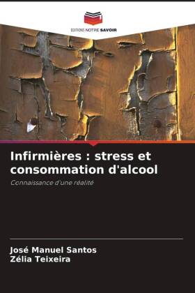 Infirmières : stress et consommation d'alcool