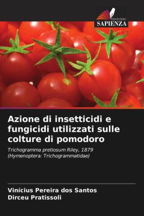 Azione di insetticidi e fungicidi utilizzati sulle colture di pomodoro