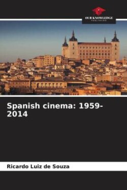 Spanish cinema: 1959-2014