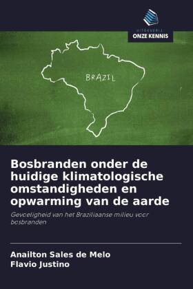 Bosbranden onder de huidige klimatologische omstandigheden en opwarming van de aarde